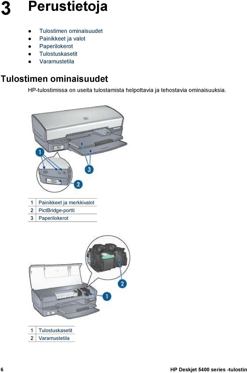 tulostamista helpottavia ja tehostavia ominaisuuksia.