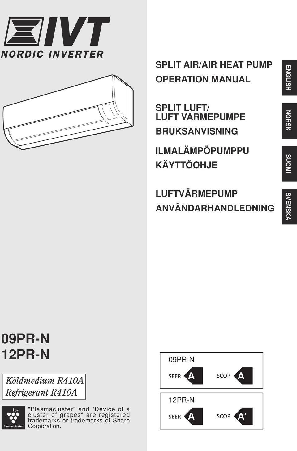 ENGLISH SUOMI NORSK SVENSKA 09PR-N PR-N 09PR-N "Plasmacluster" and "Device of