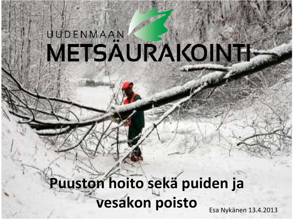 vesakon poisto