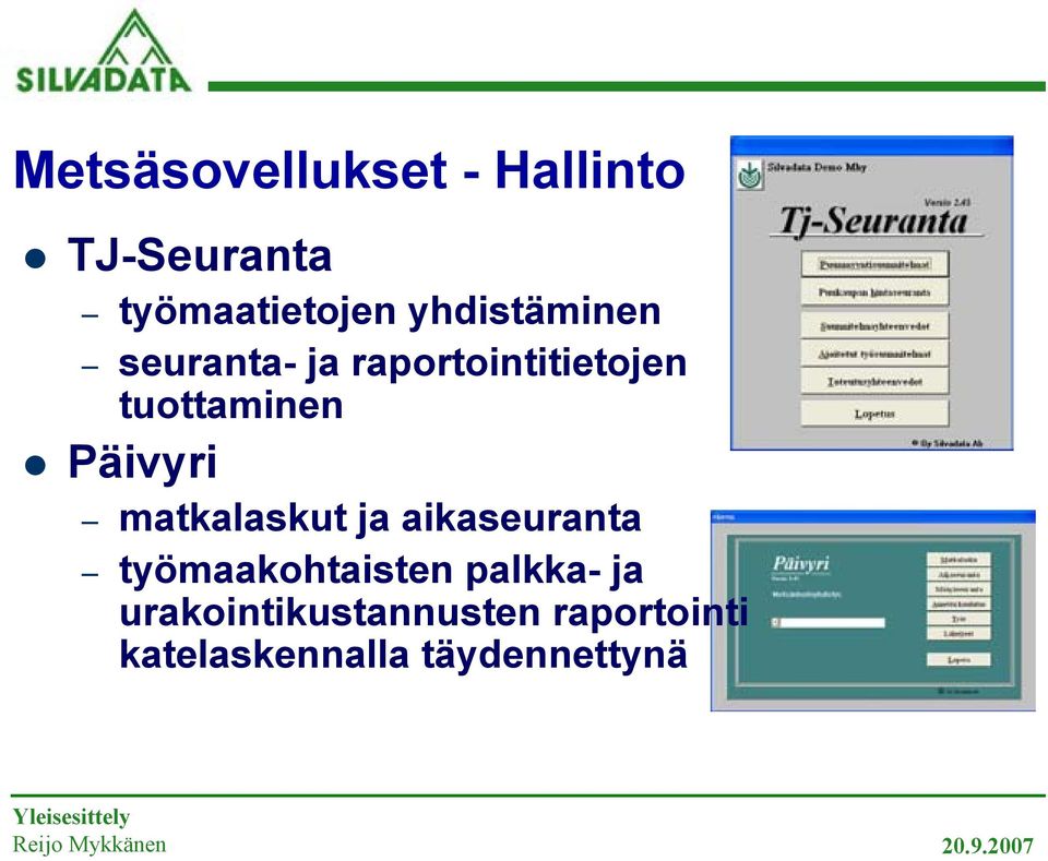 Päivyri matkalaskut ja aikaseuranta työmaakohtaisten