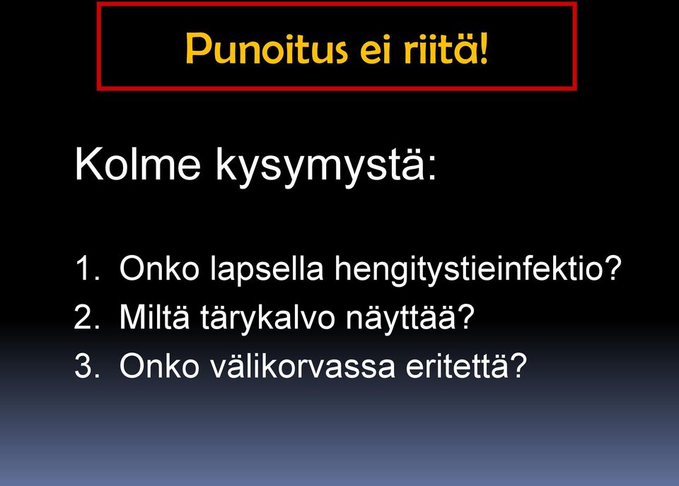 Onko lapsella