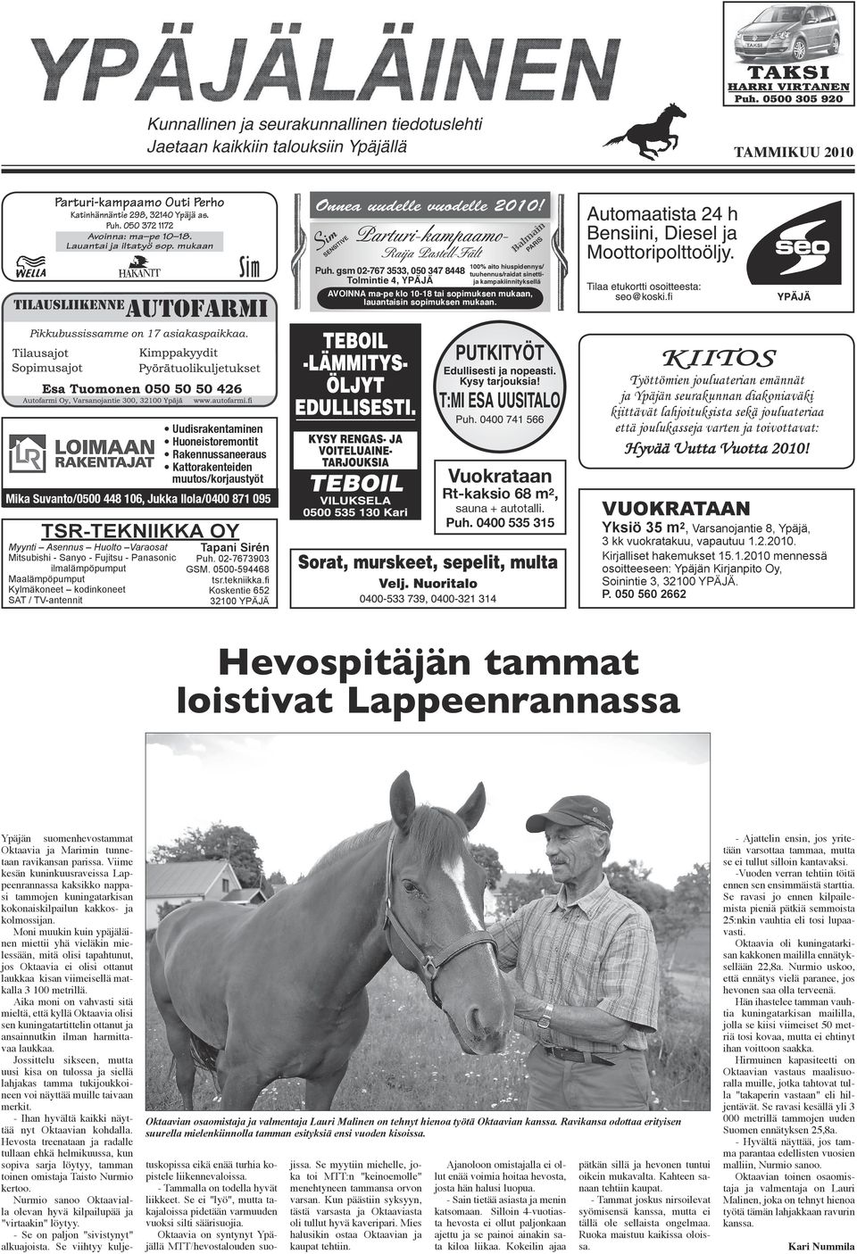 gsm 02-767 3533, 050 347 8448 Tolmintie 4, YPÄJÄ Balmain AVOINNA ma-pe klo 10-18 tai sopimuksen mukaan, lauantaisin sopimuksen mukaan.