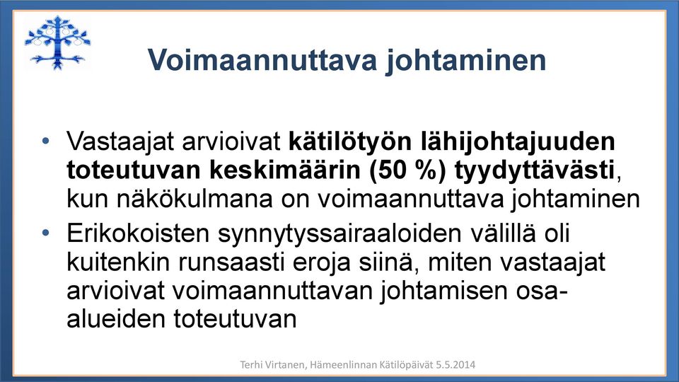 johtaminen Erikokoisten synnytyssairaaloiden välillä oli kuitenkin runsaasti