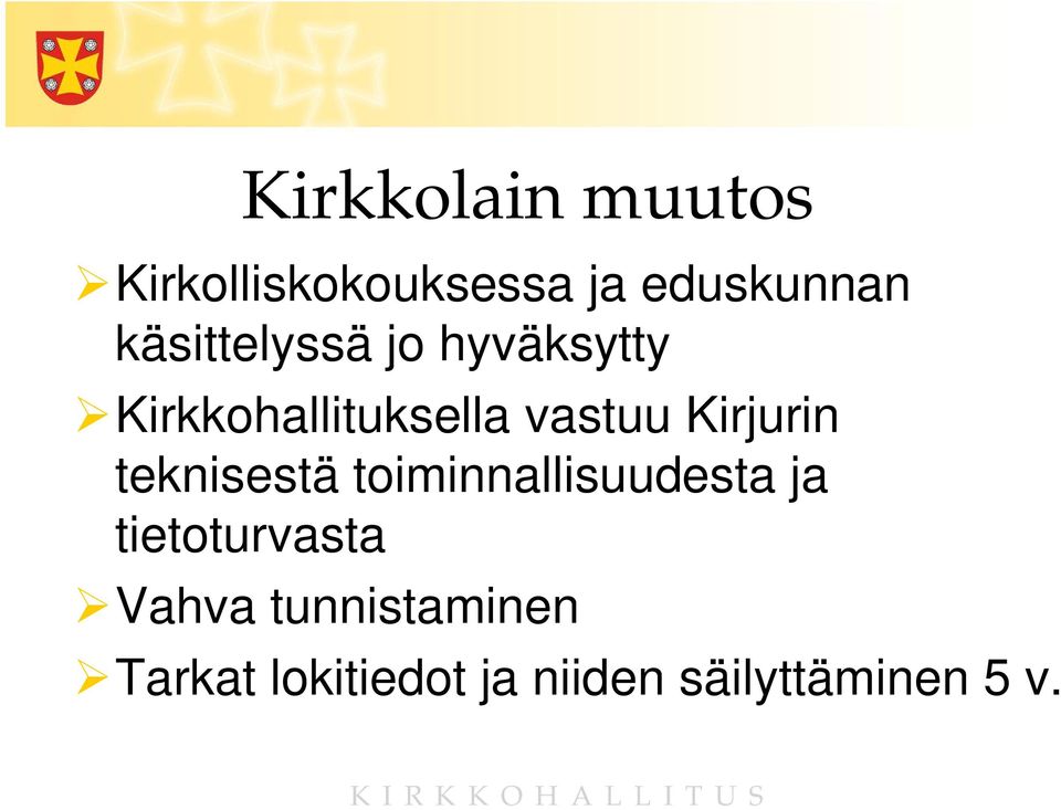 Kirjurin teknisestä toiminnallisuudesta ja tietoturvasta
