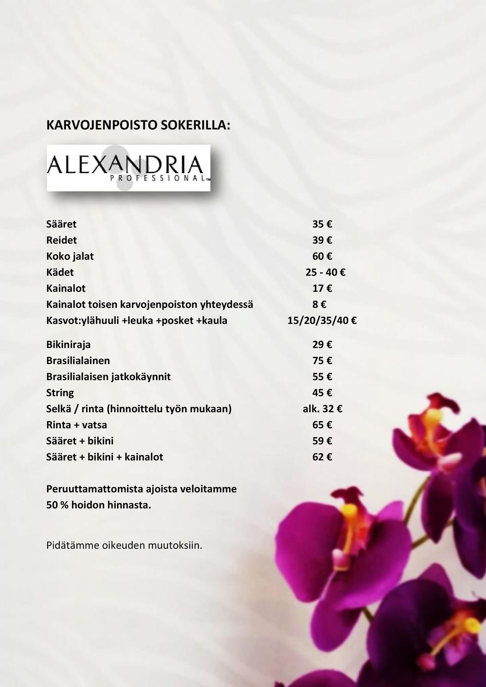 Brasilialaisen jatkokäynnit 55 String 45 Selkä / rinta (hinnoittelu työn mukaan) alk.