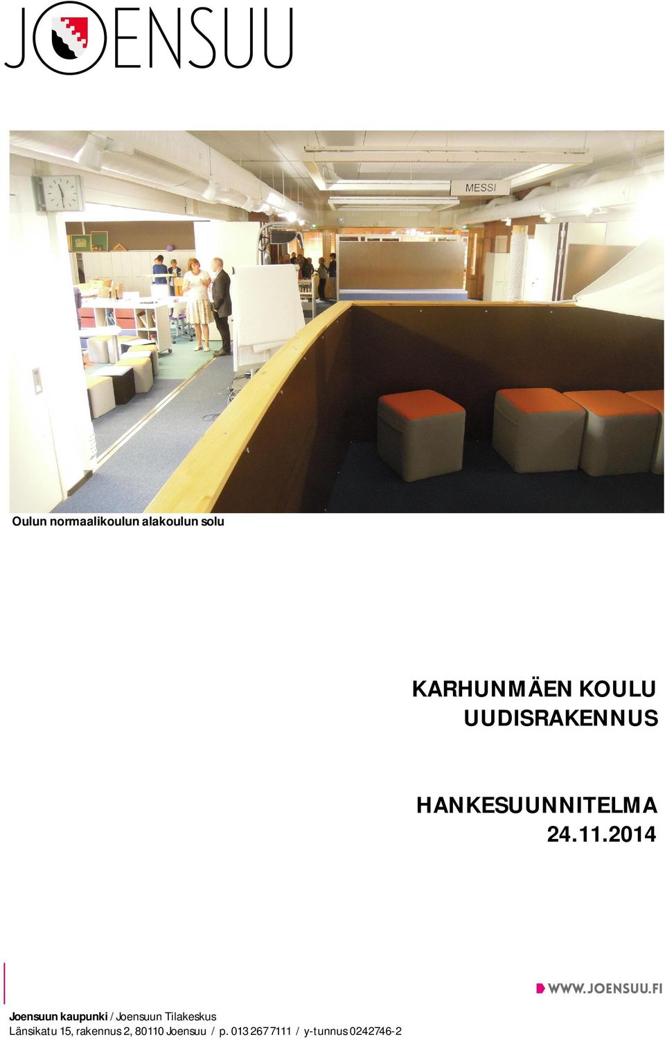 2014 Joensuun kaupunki / Joensuun Tilakeskus