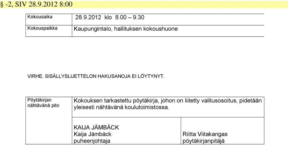 SISÄLLYSLUETTELON HAKUSANOJA EI LÖYTYNYT.