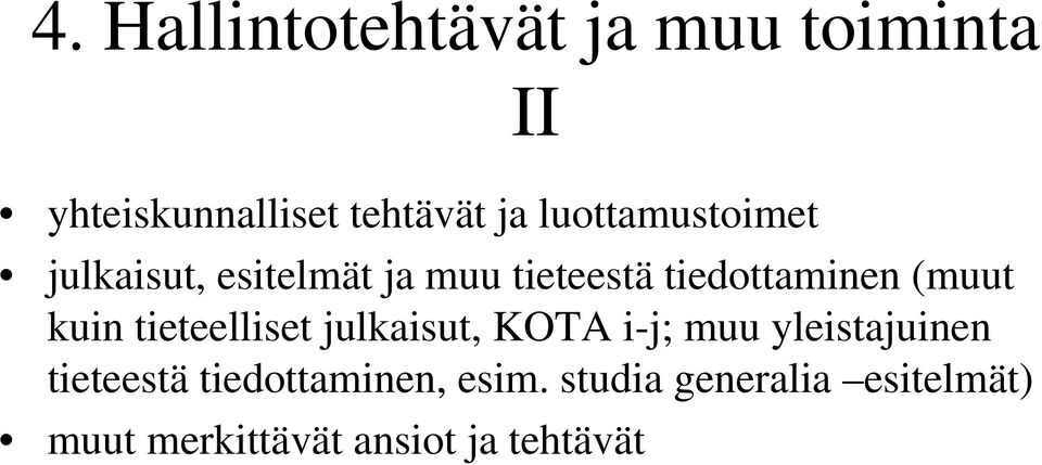 kuin tieteelliset julkaisut, KOTA i-j; muu yleistajuinen tieteestä
