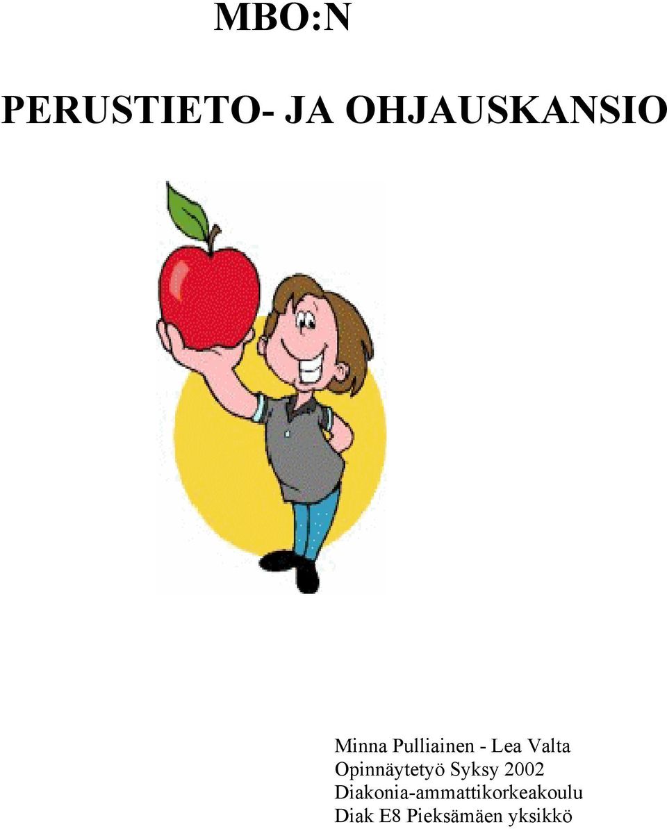 Opinnäytetyö Syksy 2002