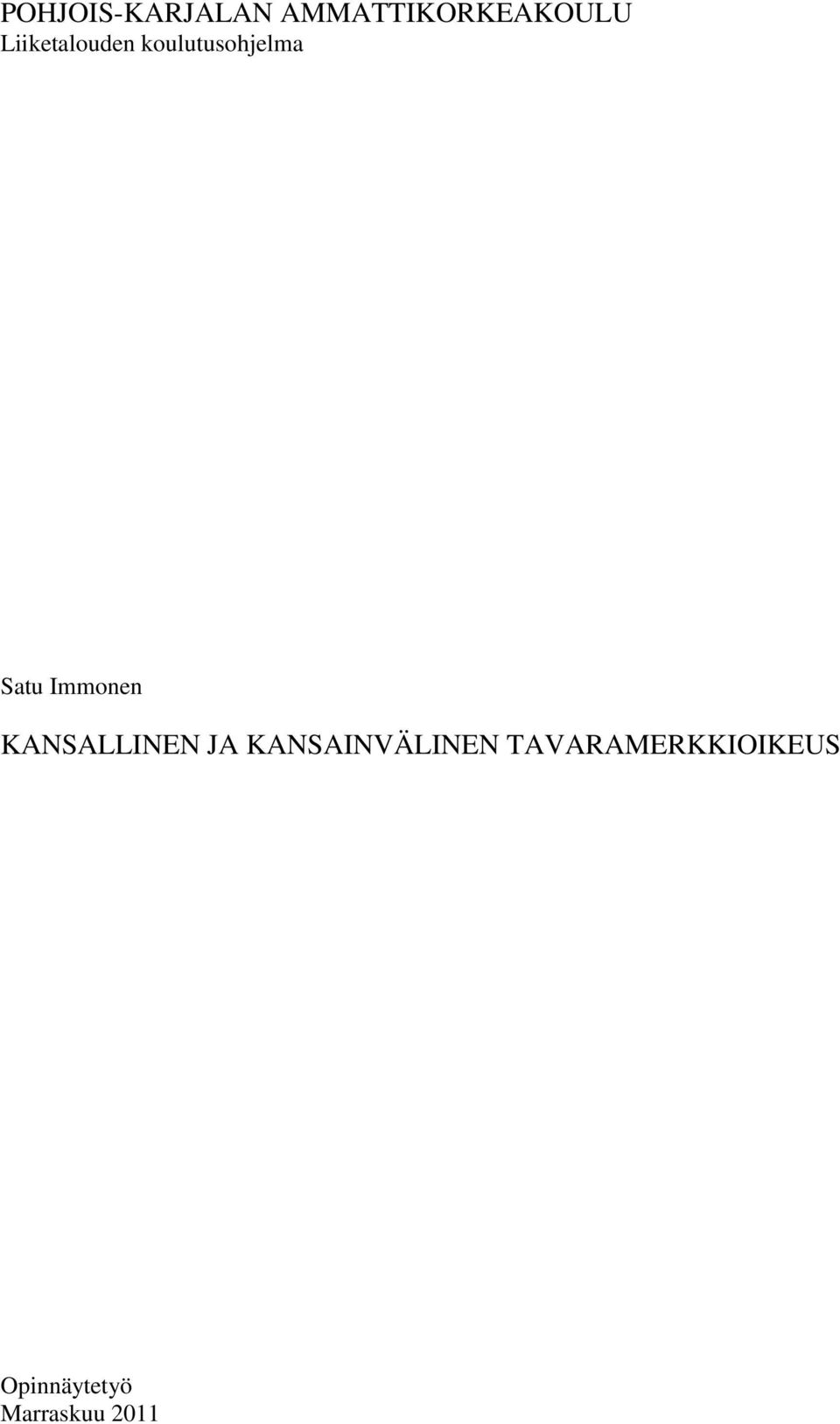 Immonen KANSALLINEN JA KANSAINVÄLINEN