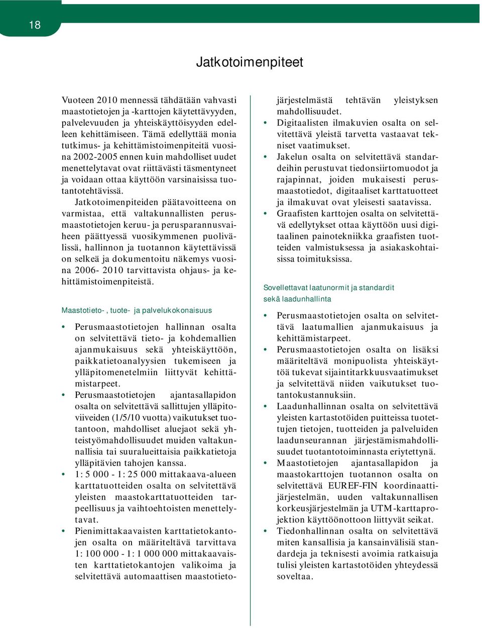 tuotantotehtävissä.