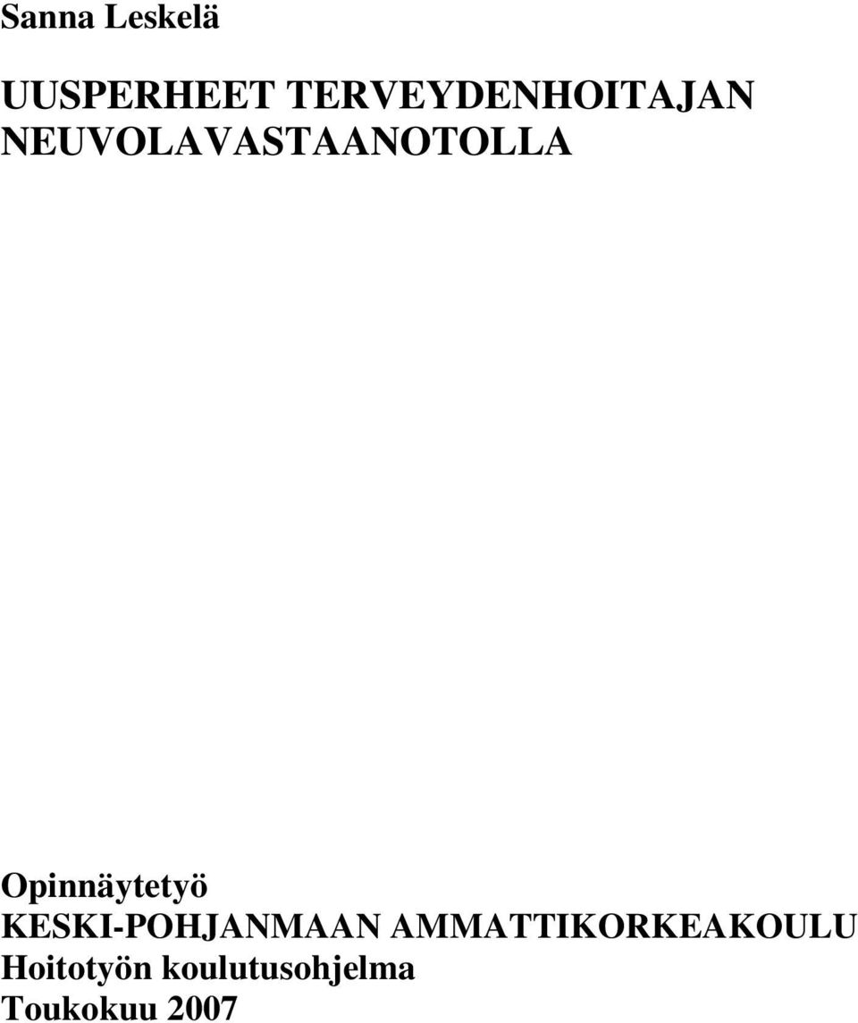 NEUVOLAVASTAANOTOLLA Opinnäytetyö