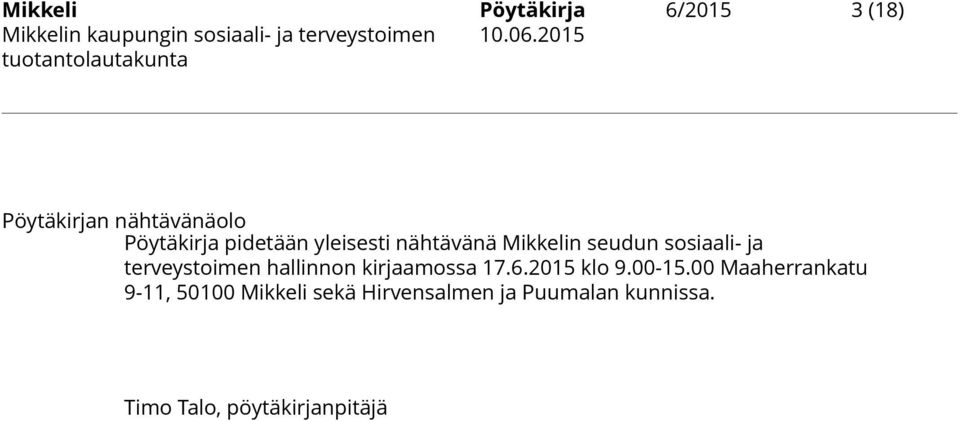 hallinnon kirjaamossa 17.6.2015 klo 9.00-15.