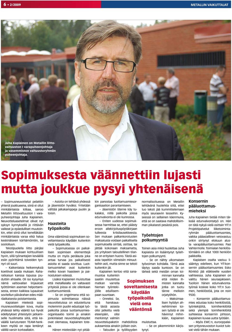 varapuheenjohtaja Juha Kapiainen.