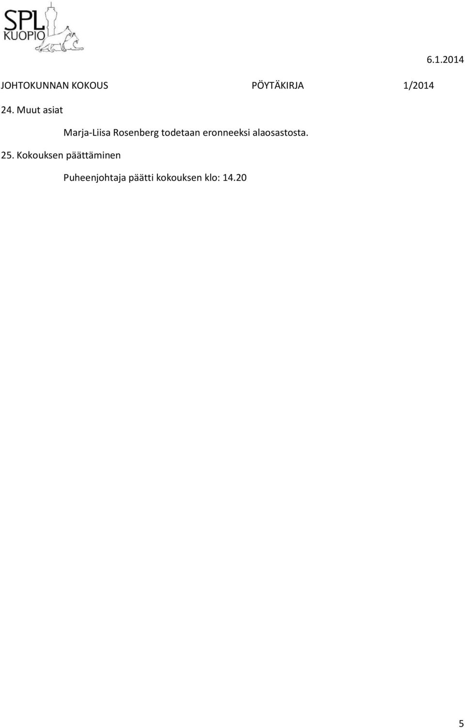 eronneeksi alaosastosta. 25.