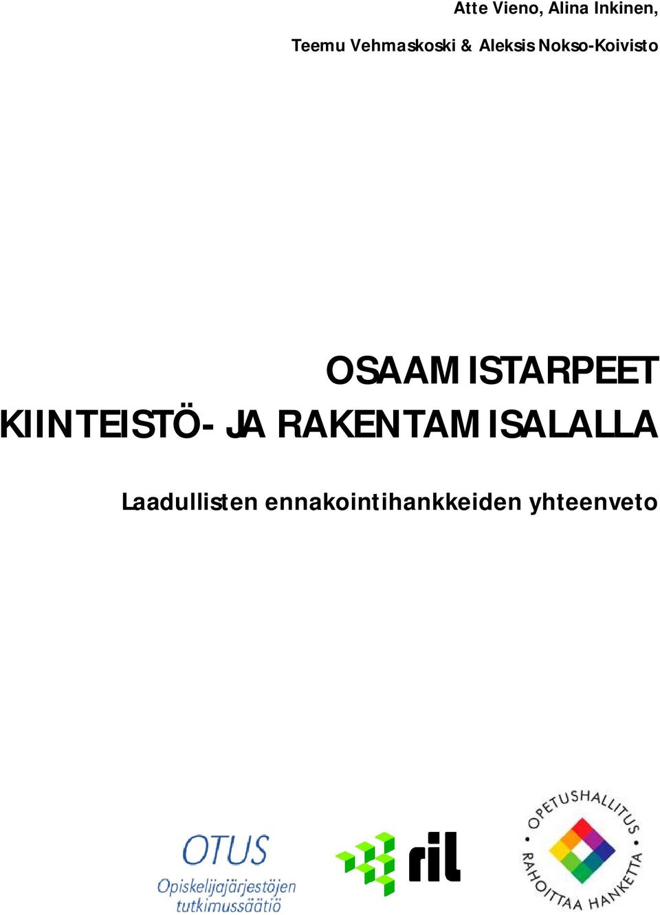 OSAAMISTARPEET KIINTEISTÖ- JA