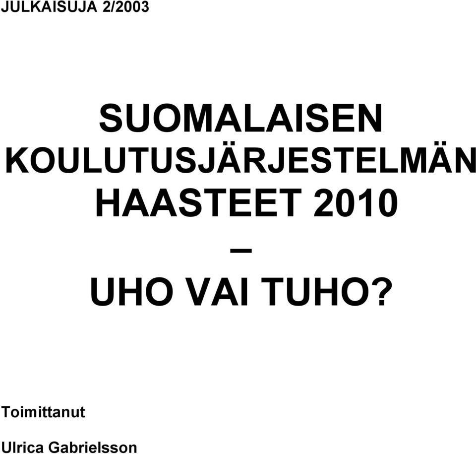 KOULUTUSJÄRJESTELMÄN