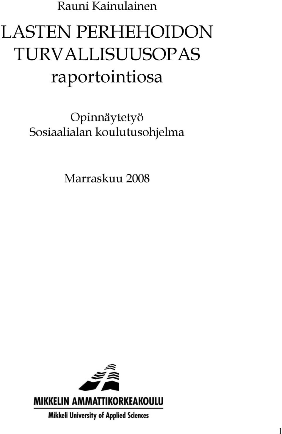 raportointiosa Opinnäytetyö