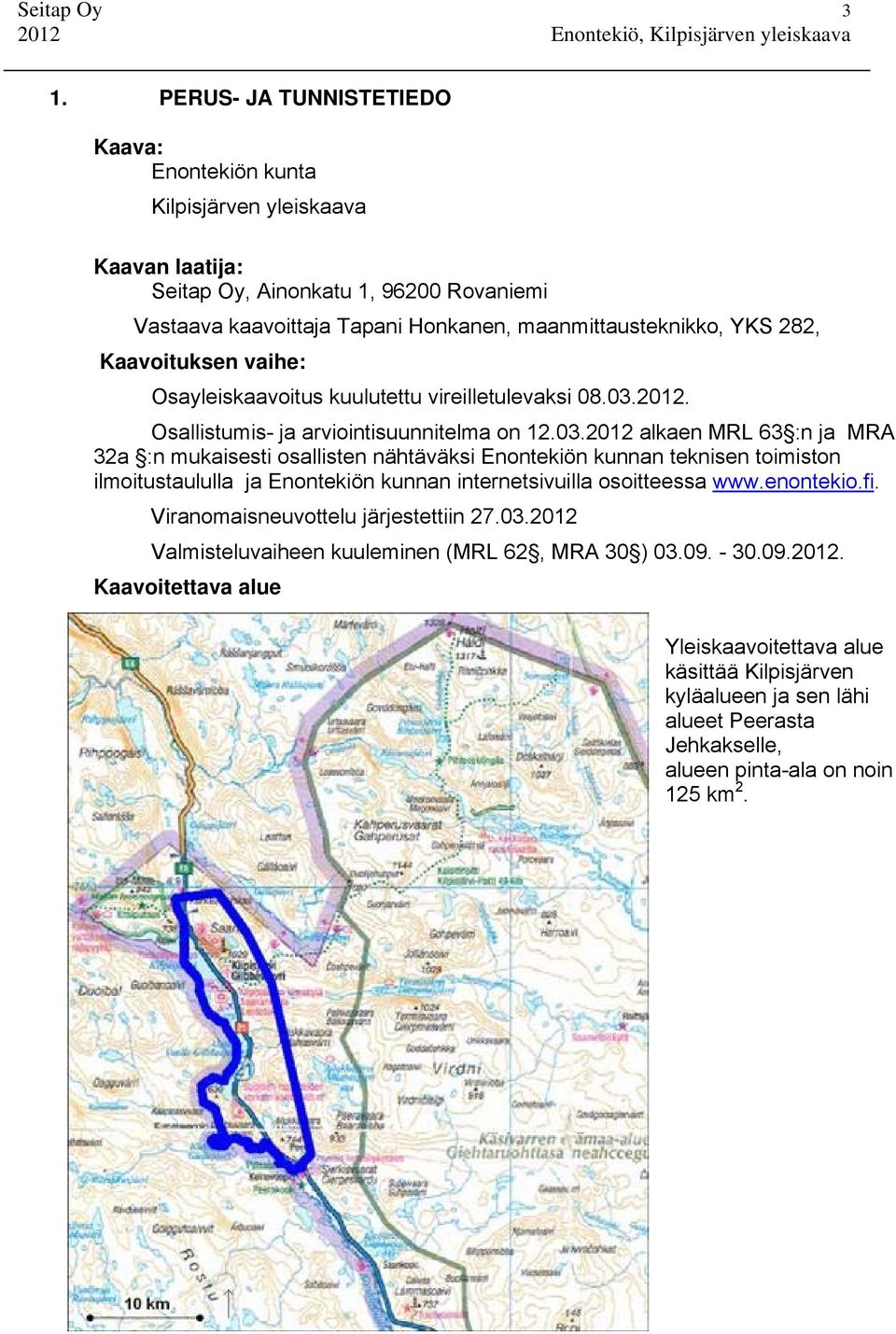 Kaavoituksen vaihe: Osayleiskaavoitus kuulutettu vireilletulevaksi 08.03.