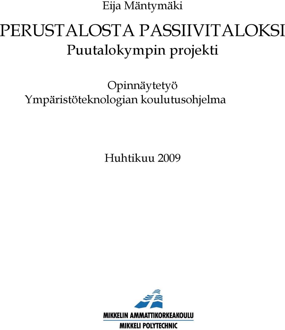 projekti Opinnäytetyö