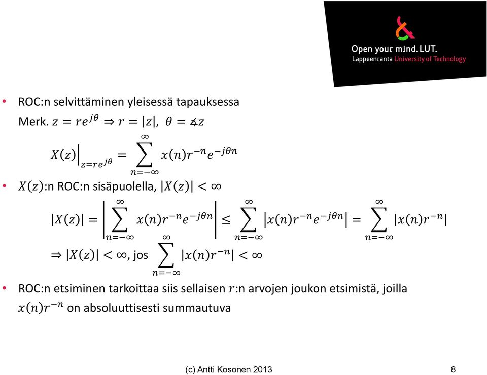 tarkoittaa siis sellaisen :n arvojen joukon