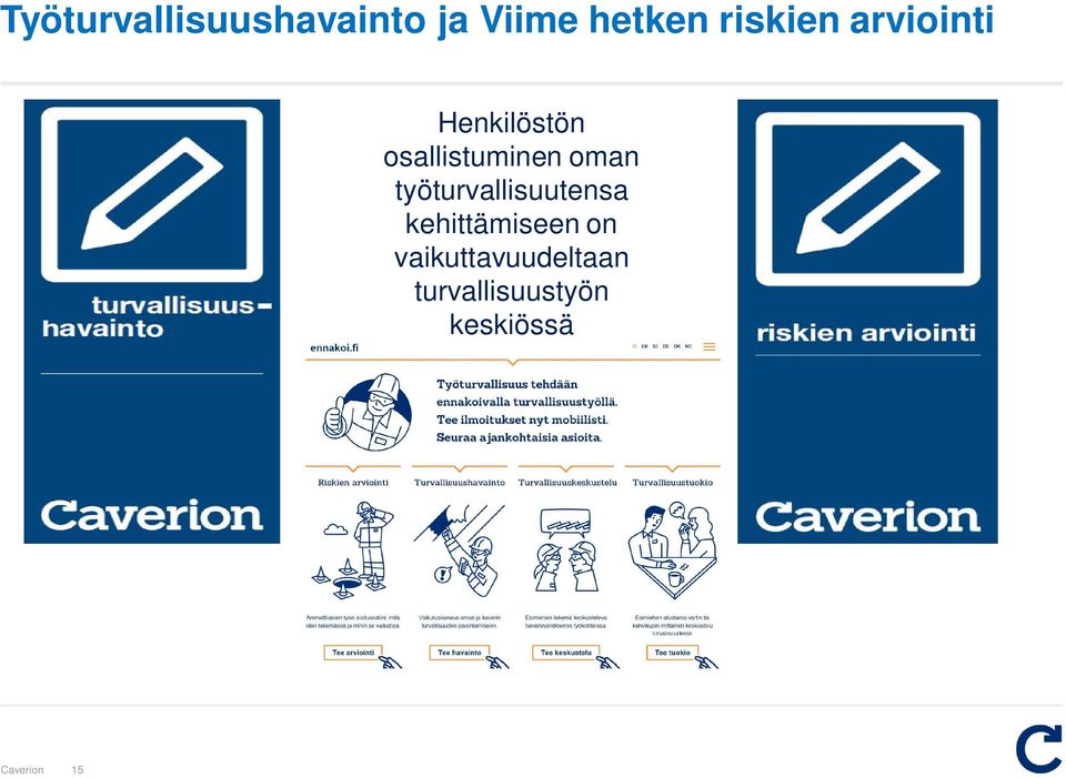 osallistuminen oman työturvallisuutensa