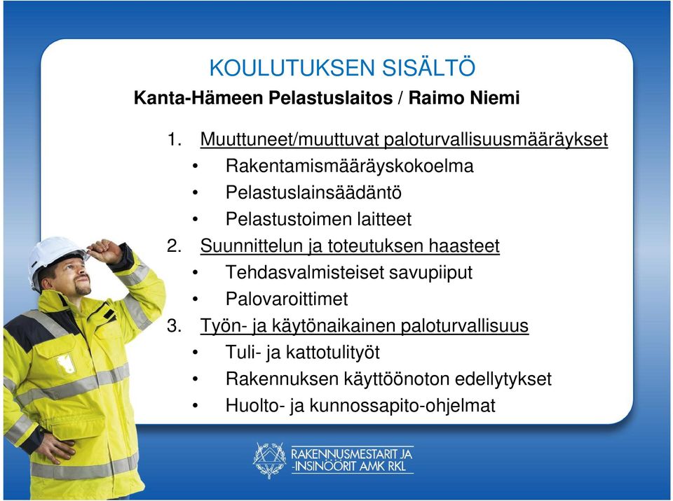 Pelastustoimen laitteet 2.