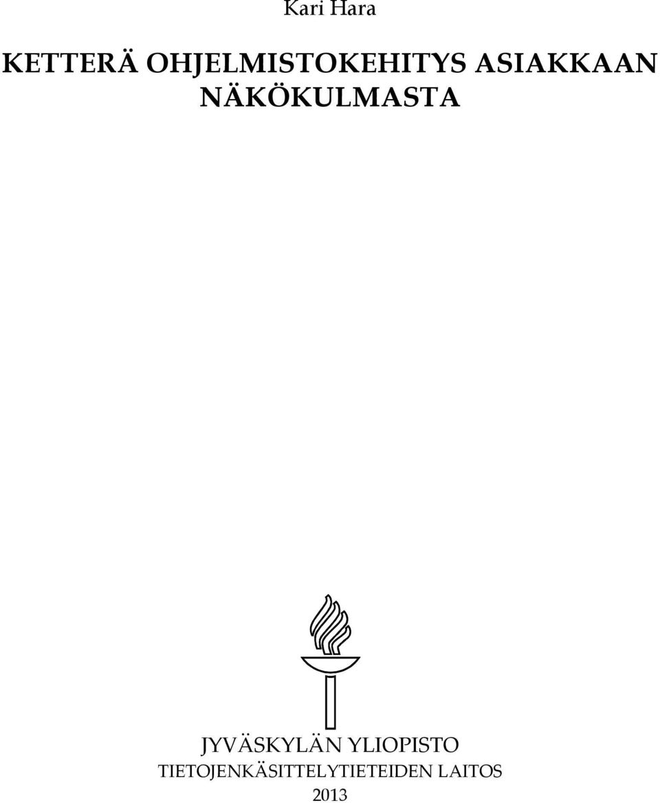 NÄKÖKULMASTA JYVÄSKYLÄN