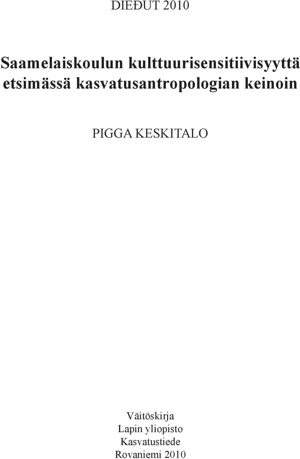 kasvatusantropologian keinoin PIGGA
