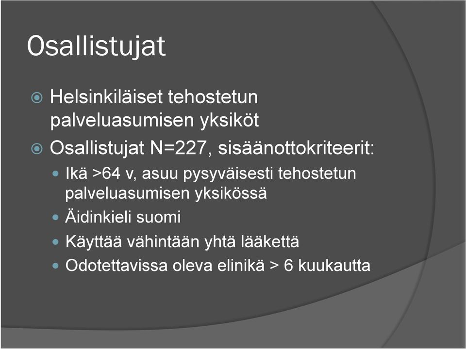 pysyväisesti tehostetun palveluasumisen yksikössä Äidinkieli