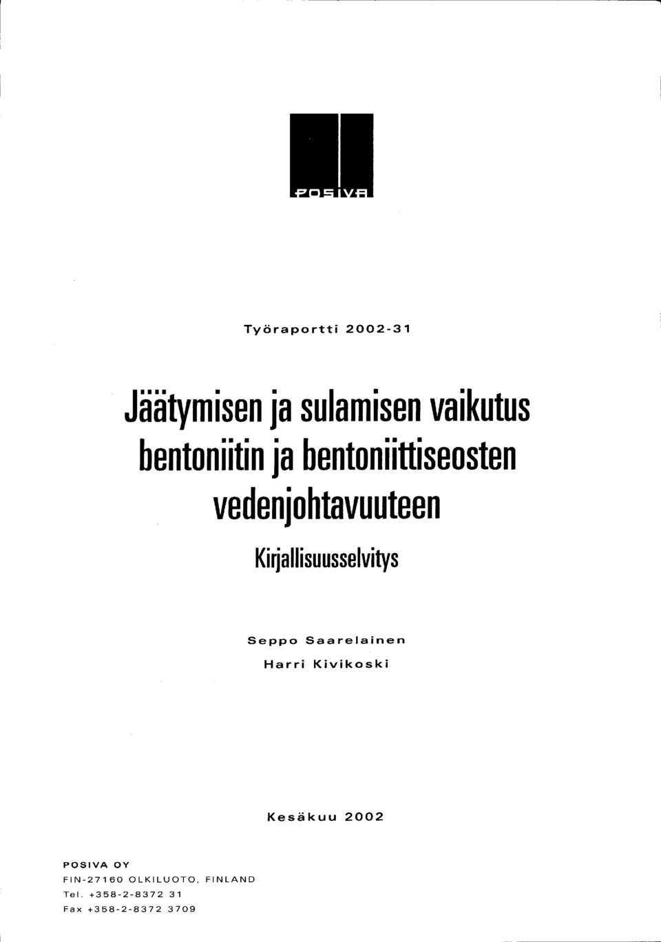 u usse lvitys Seppo Saarelainen Harri Kivikoski Kesäkuu 2002