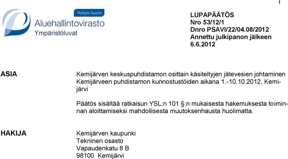 kunnostustöiden aikana 1.-10.