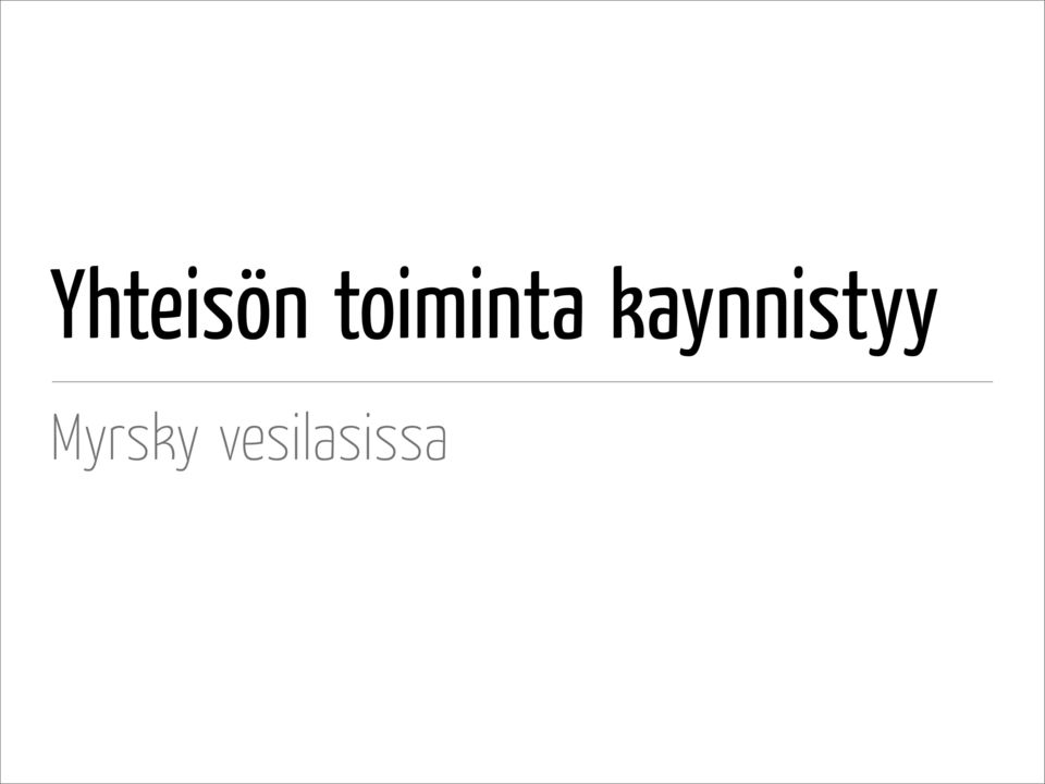 käynnistyy