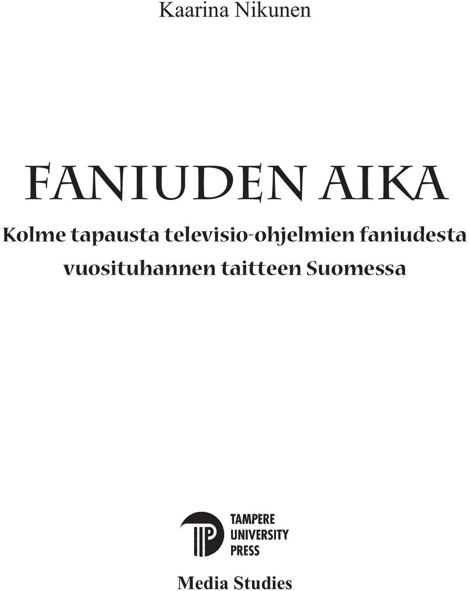 televisio-ohjelmien faniudesta