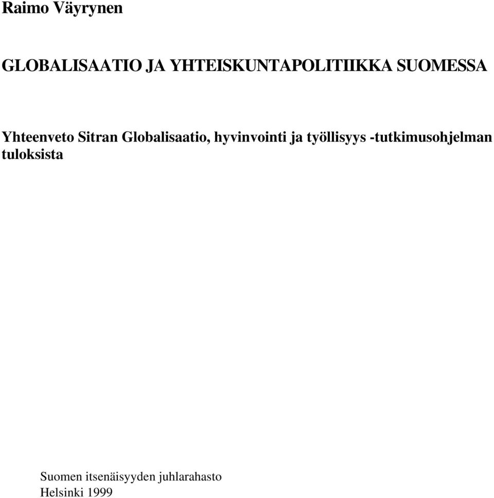 Globalisaatio, hyvinvointi ja työllisyys