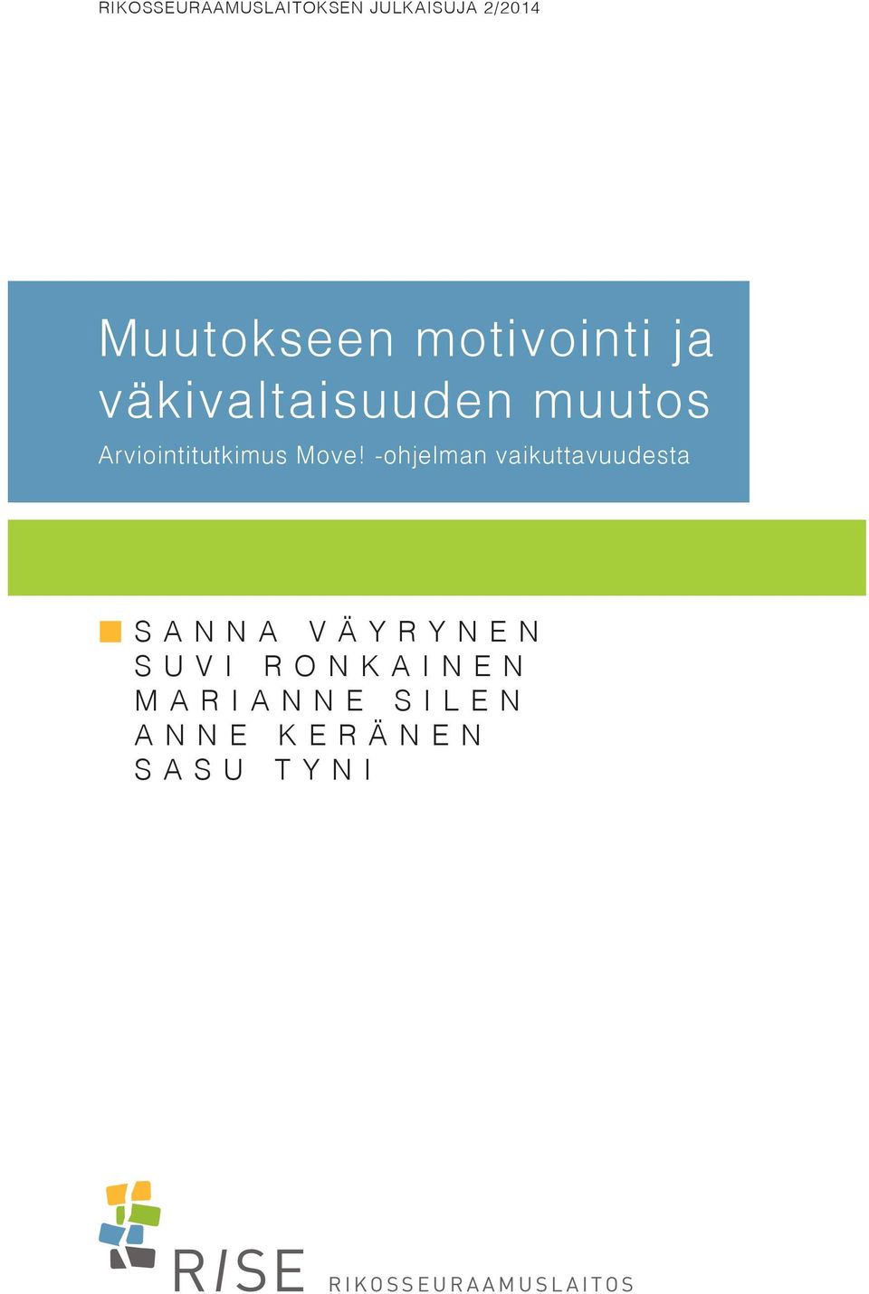 Move! -ohjelman vaikuttavuudesta SANNA VÄYRYNEN SUVI