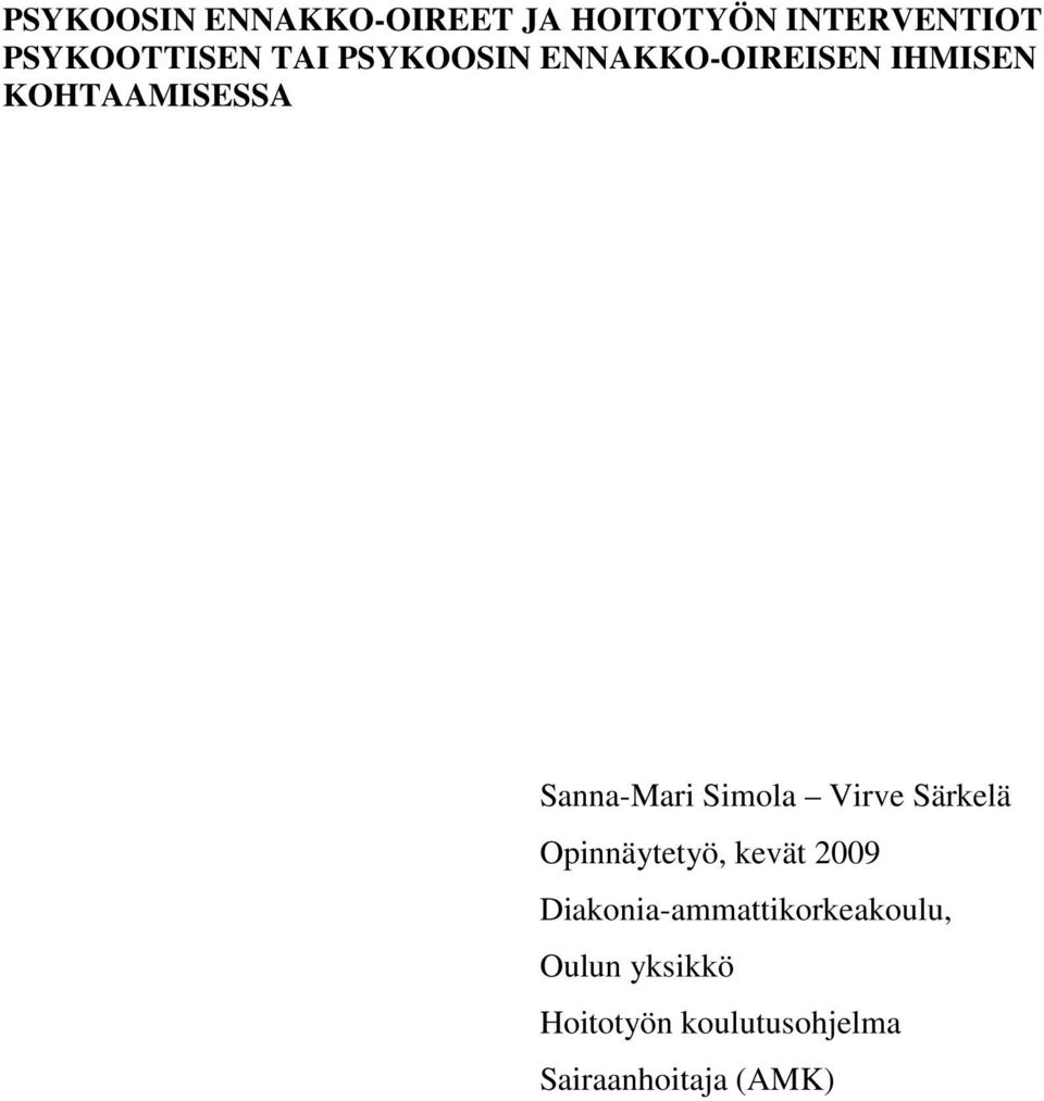 Simola Virve Särkelä Opinnäytetyö, kevät 2009