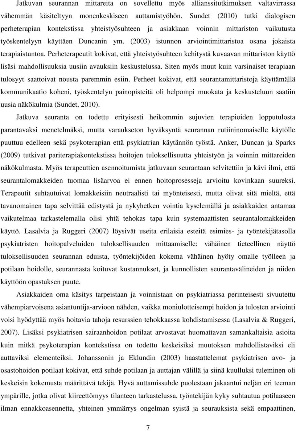 (2003) istunnon arviointimittaristoa osana jokaista terapiaistuntoa.