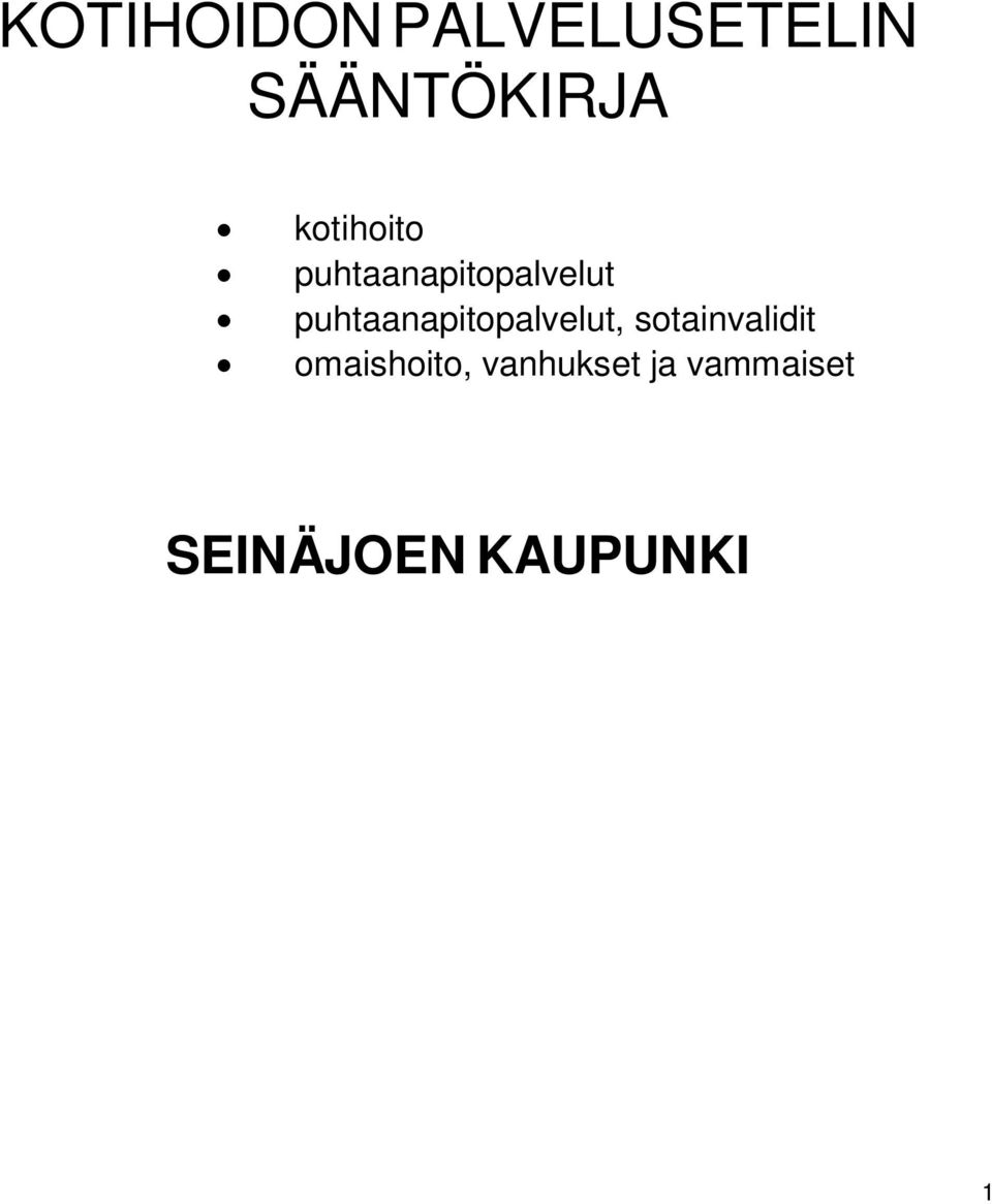 puhtaanapitopalvelut, sotainvalidit