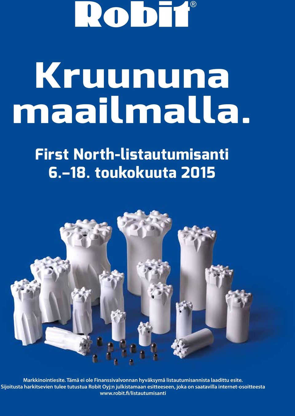 Tämä ei ole Finanssivalvonnan hyväksymä listautumisannista laadittu esite.