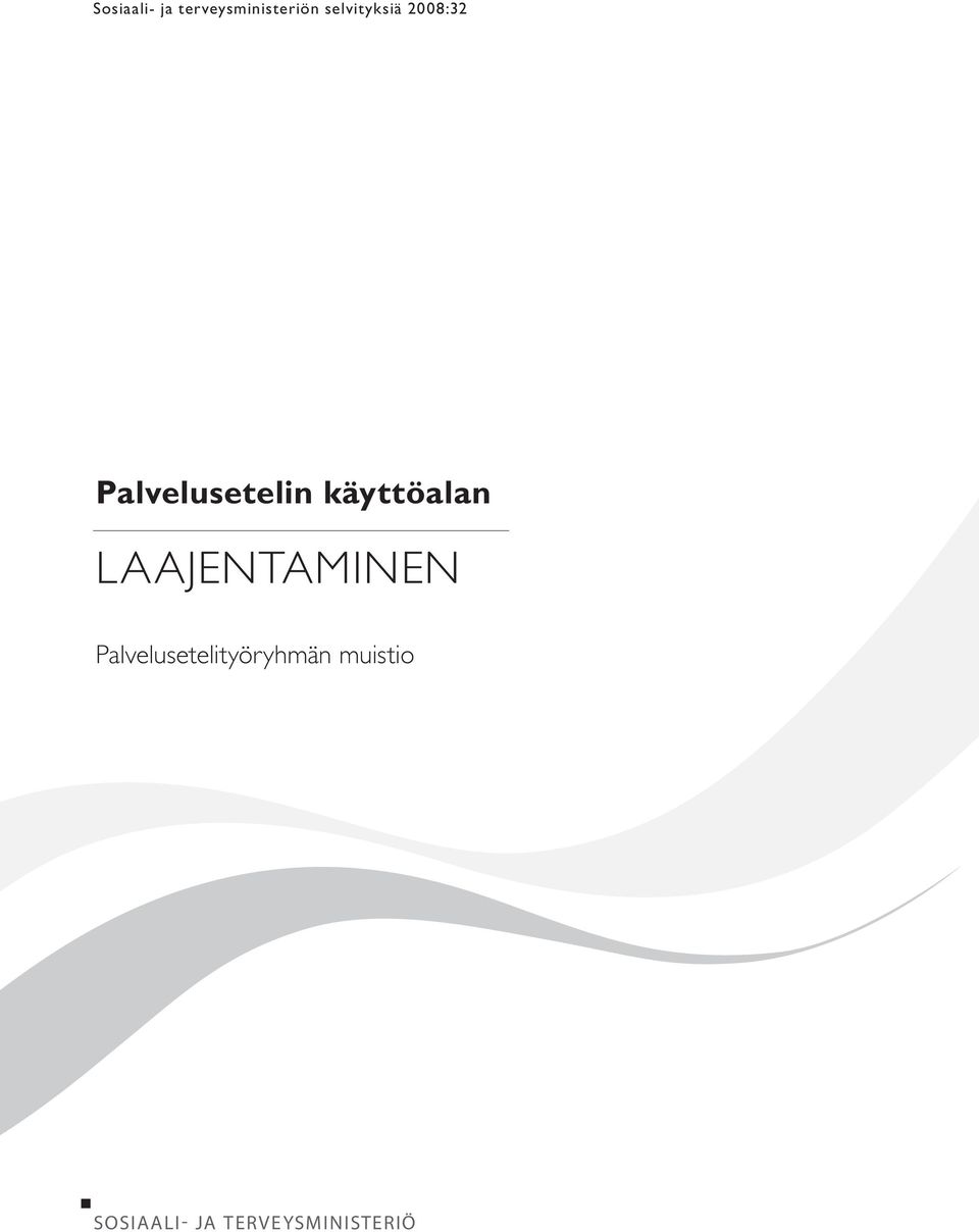 käyttöalan LAAJENTAMINEN