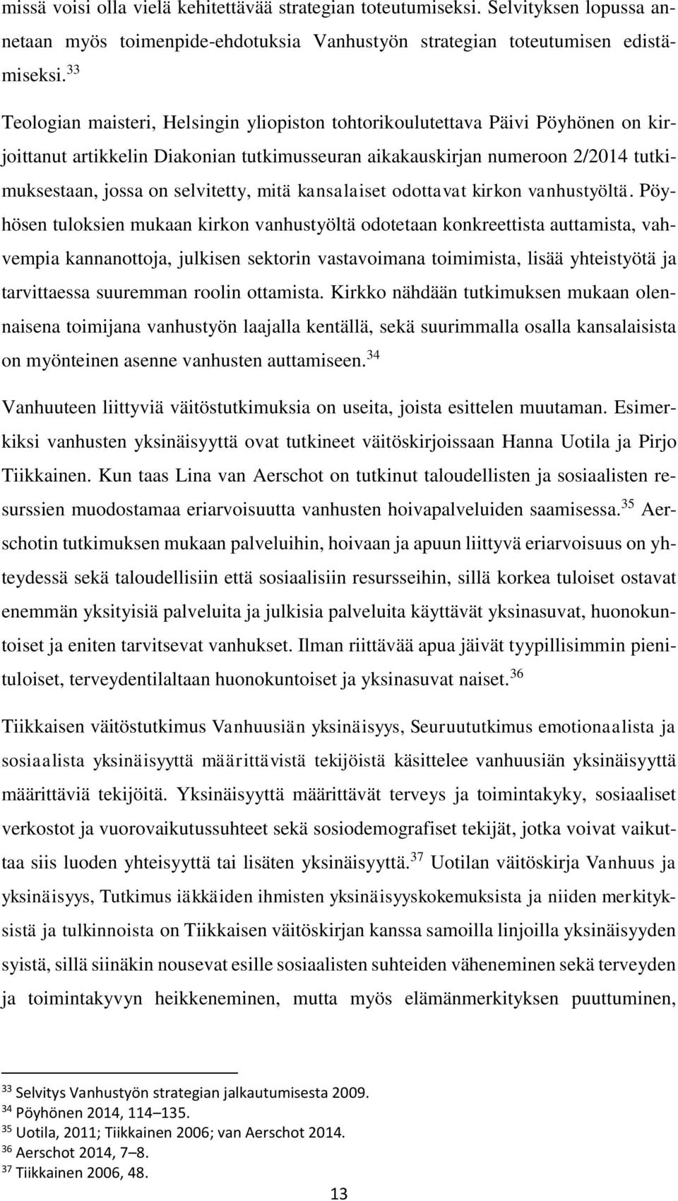 mitä kansalaiset odottavat kirkon vanhustyöltä.