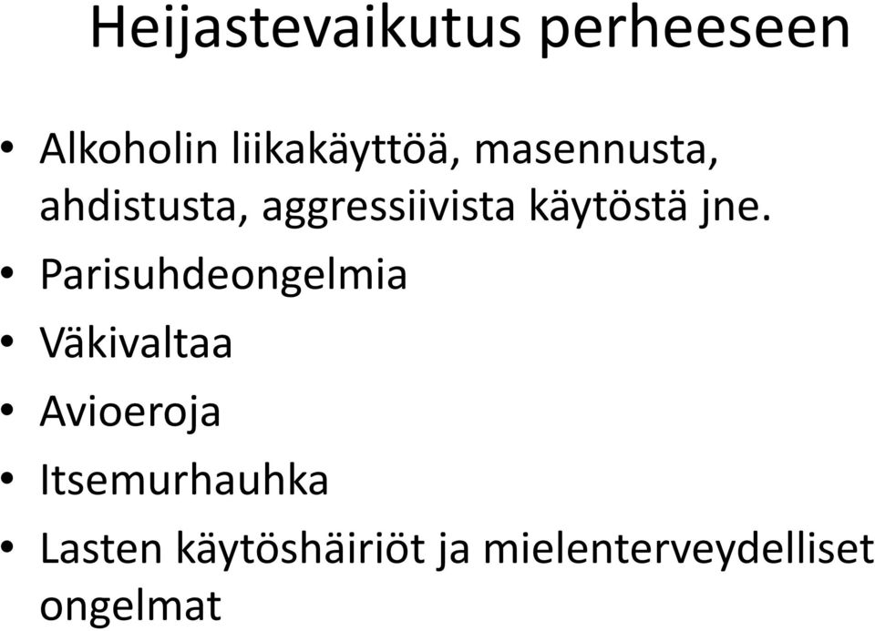 Parisuhdeongelmia Väkivaltaa Avioeroja Itsemurhauhka