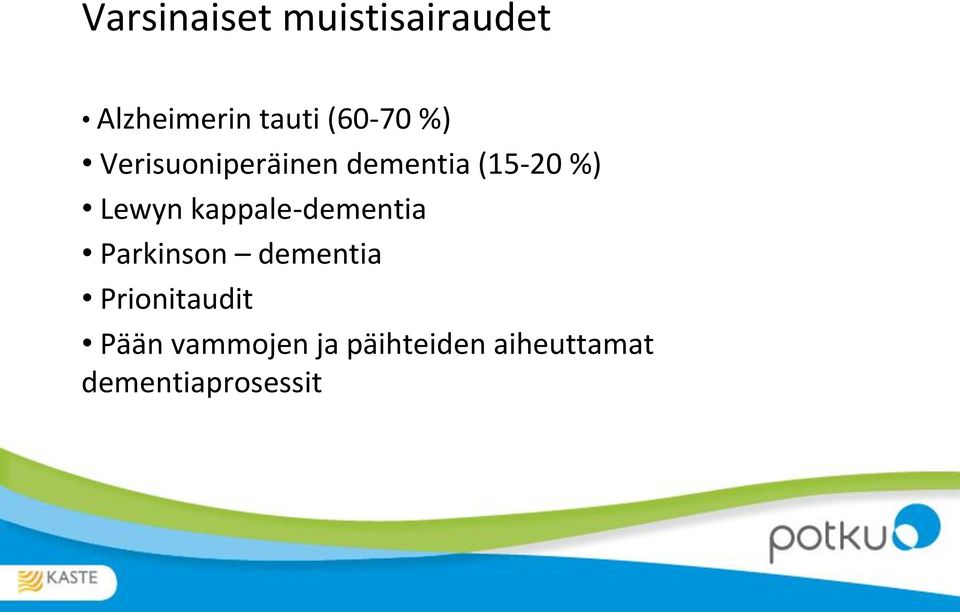 Lewyn kappale-dementia Parkinson dementia