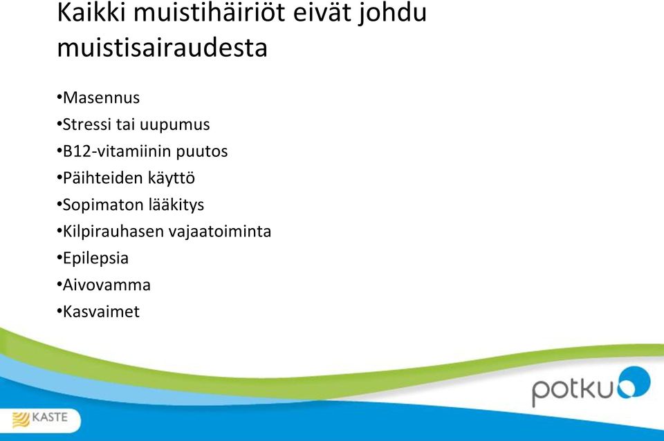 B12-vitamiinin puutos Päihteiden käyttö