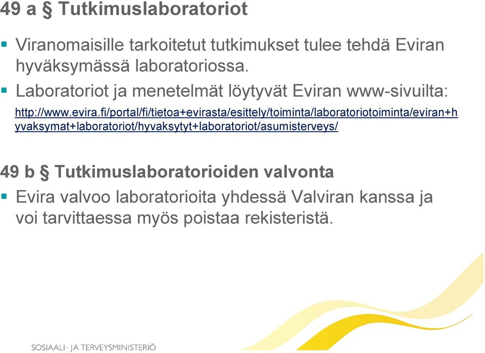 fi/portal/fi/tietoa+evirasta/esittely/toiminta/laboratoriotoiminta/eviran+h