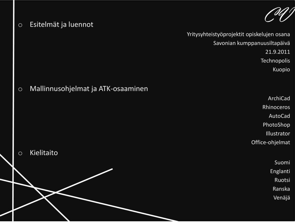 2011 Technplis Kupi Mallinnushjelmat ja ATK-saaminen Kielitait