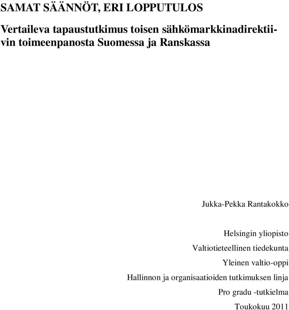 Rantakokko Helsingin yliopisto Valtiotieteellinen tiedekunta Yleinen