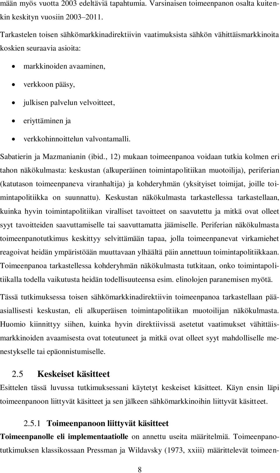 verkkohinnoittelun valvontamalli. Sabatierin ja Mazmanianin (ibid.