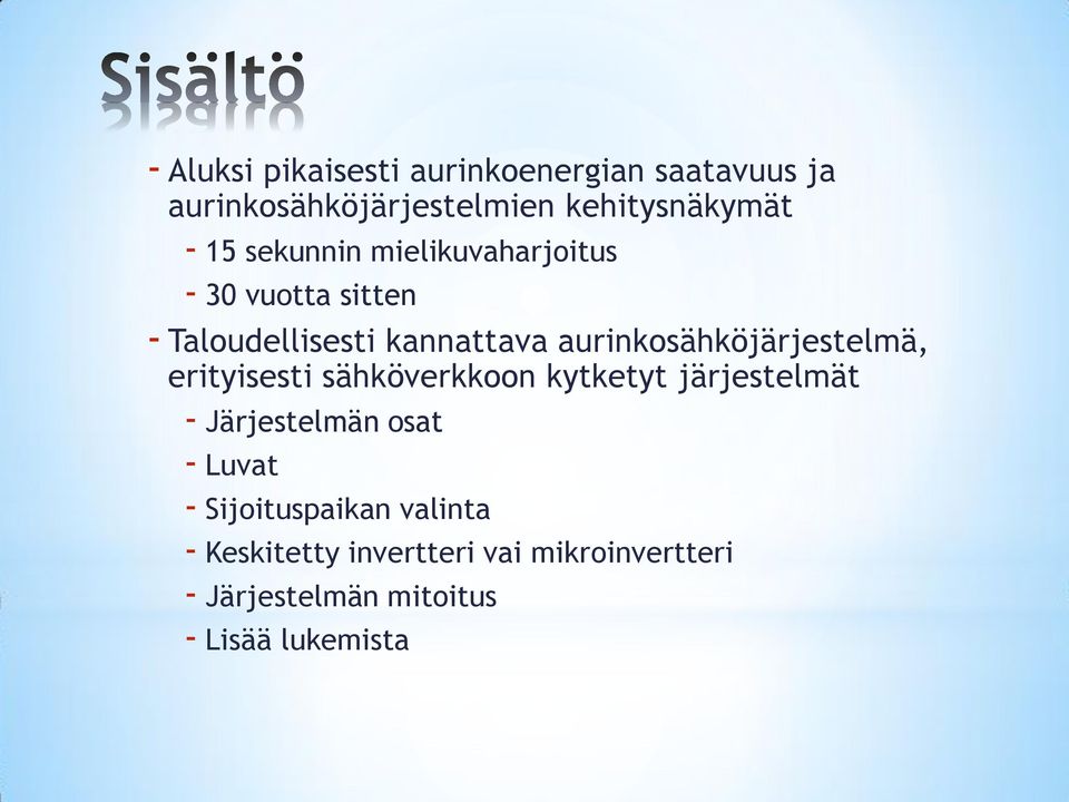 aurinkosähköjärjestelmä, erityisesti sähköverkkoon kytketyt järjestelmät - Järjestelmän osat -